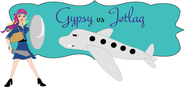 Gypsy Vs. Jetlag